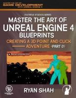 Master the Art of Unreal Engine 4