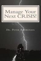 Manage Your Next CRISIS!