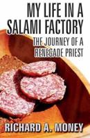 My Life in a Salami Factory