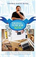 Thomas The Temp Job King