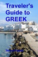 Traveler's Guide to Greek: A quick start guide for conversing in Greek