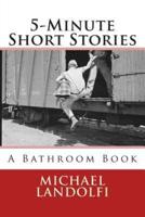 5-Minute Short Stories a Bathroom Book