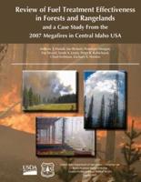 Review of Fuel Treatment Effectiveness in Forests and Rangelands and a Case Study from the 2007 Megafires in Central Idaho USA