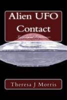 Alien UFO Contact