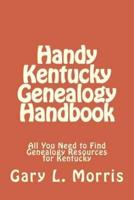 Handy Kentucky Genealogy Handbook