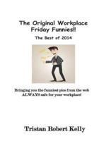 The Original Workplace Friday Funnies