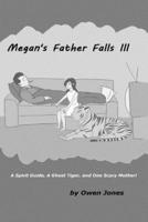 Megan's Father Falls Ill