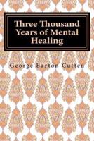 Three Thousand Years of Mental Healing