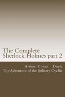 The Complete Sherlock Holmes Part 2
