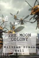 The Moon Colony