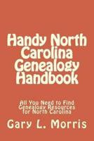 Handy North Carolina Genealogy Handbook