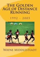The Golden Age of Distance Running