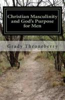 Christian Masculinity and God's Purpose for Men