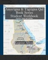 Amarigna & Tigrigna Qal Book Series Student Workbook