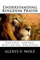 Understanding Kingdom Prayer