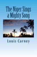 The Niger Sings a Mighty Song