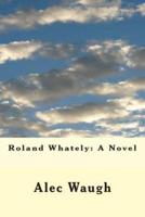 Roland Whately