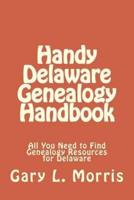 Handy Delaware Genealogy Handbook