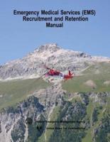 Emergency Medical Services (EMS) Recruitment and Retention Manual