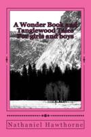 A Wonder Book and Tanglewood Tales