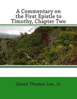A Commentary on the First Epistle to Timothy, Chapter Two