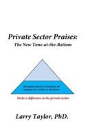 Private Sector Praises