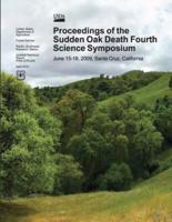 Proceedings of the Sudden Oak Death Fourth Science Symposium, June 15-18,2009, Santa Cruz, California