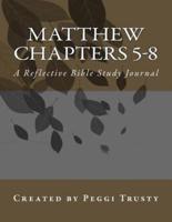 Matthew, Chapters 5-8