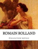 Romain Rolland, Collection Novels