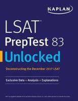 LSAT PrepTest 83 Unlocked: Exclusive Data + Analysis + Explanations