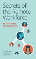 Secrets of the Remote Workforce