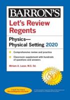 Let's Review Regents: Physics--Physical Setting 2020