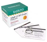 Adult CCRN Exam Flashcards, Second Edition: Up-to-Date Review and Practice
