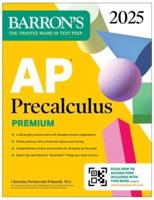 AP Precalculus Premium, 2025: 3 Practice Tests + Comprehensive Review + Online Practice