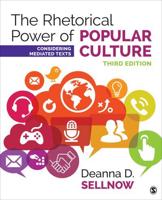 The Rhetorical Power of Popular Culture: Considering Mediated Texts