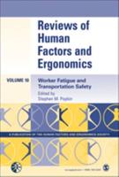 Reviews of Human Factors and Ergonomics Volume 10. Worker Fatigue and Transportation Safety