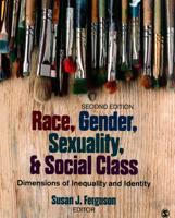 Bundle: Ferguson: Race, Gender, Sexuality, and Social Class, 2E + Healey: Race, Ethnicity, Gender, and Class, 7E