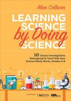 Learning Science by Doing Science Grades 3-8