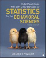 Student Study Guide With IBM¬ SPSS¬ Workbook for Statistics for the Behavioral Sciences