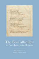 The So-Called Jew in Paul's Letter to the Romans