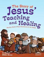 The Story of Jesus' Teaching and Healing