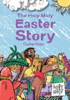 The Holy Moly Easter Story Collection