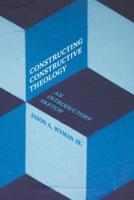 Constructing Constructive Theology