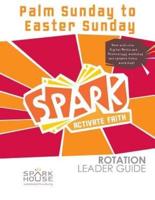 Spark Rot Ldr 2 Ed Gd Palm Sunday to Easter Sunday