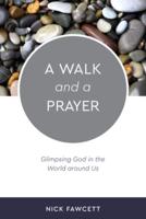 A Walk and a Prayer