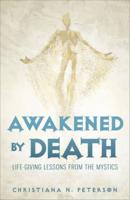 Awakened by Death