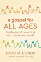 A Gospel for All Ages