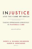 Injustice and the Care of Souls