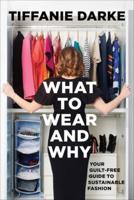 What to Wear and Why