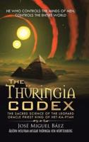 The Thüringia Codex: The Sacred Science of the Leopard Oracle Priest King of Het-Ka-Ptah